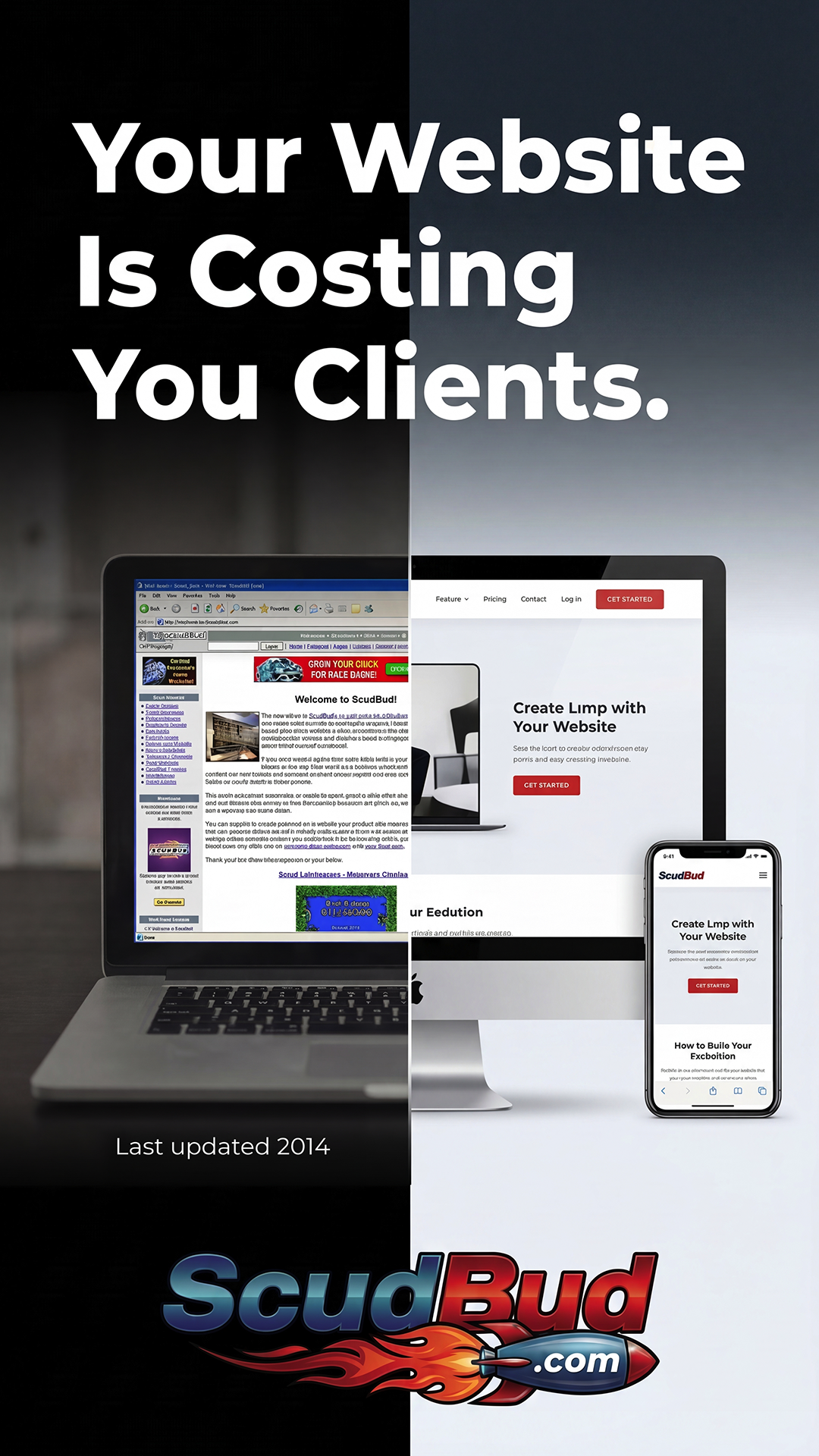 Your website is costing you clients. Get ScudBud today!